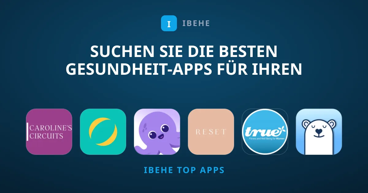 Suchen Sie die besten Gesundheit-Apps für Ihren Alltag?